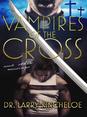 cover image of Vampires of the Cross and other musings